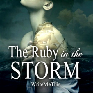 The Ruby in the Storm 