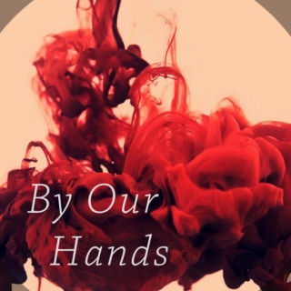 By Our Hands