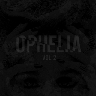 ophelia, vol. 2