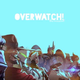overwatch! the musical