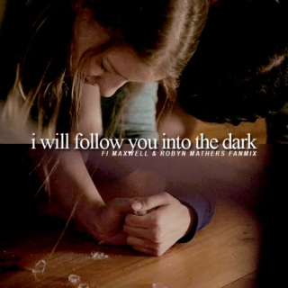 i will follow you into the dark | fi x robyn fanmix