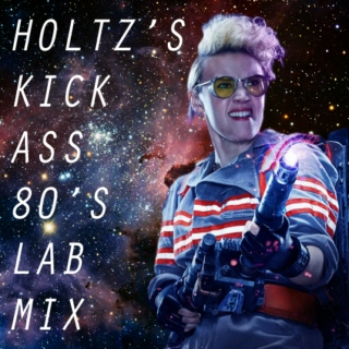holtz's kick ass 80's lab mix