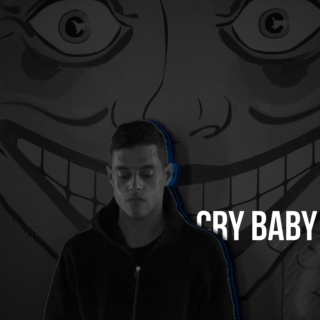 cry baby;