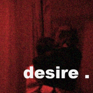 desire . 