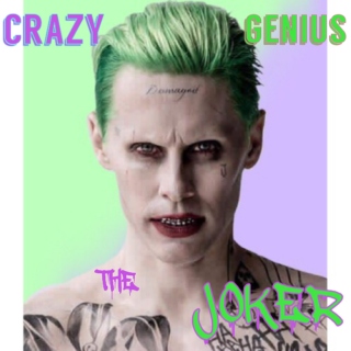 crazy + genius = Joker
