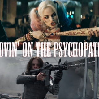 Lovin' on the Psychopath ;; Harley Quinn & The Winter Soldier