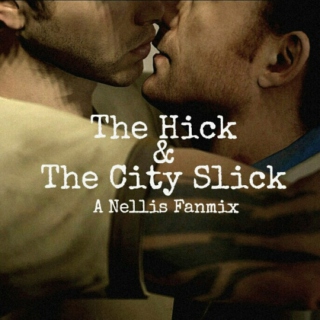 The Hick & The City Slick