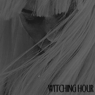 WITCHING HOUR
