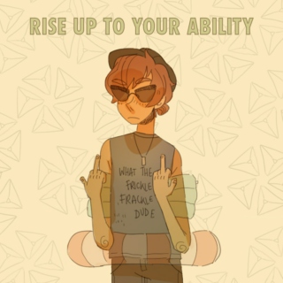rise up to your ability!