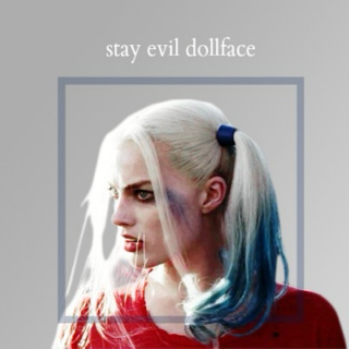 stay evil dollface