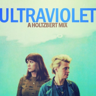 Ultraviolet - A Holtzbert Mix