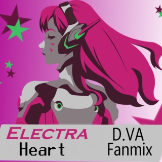 Electra Heart - D.VA Fanmix
