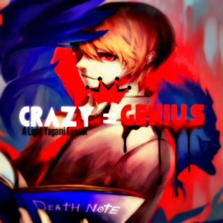 Crazy = Genius (Light Yagami fanmix #1)