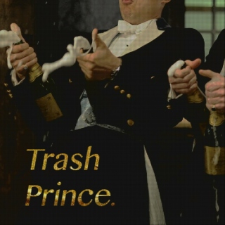 Trash Prince.