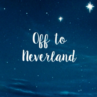 off to neverland