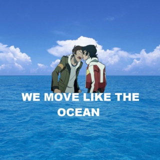 we move like the ocean 