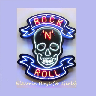 Rock N Roll: Electric Boys (& Girls)