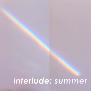 interlude: summer