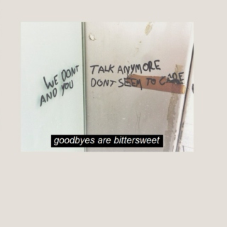 Goodbyes are bitersweet 