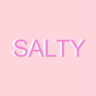 ~SALTY and PETTY~