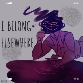 i belong elsewhere