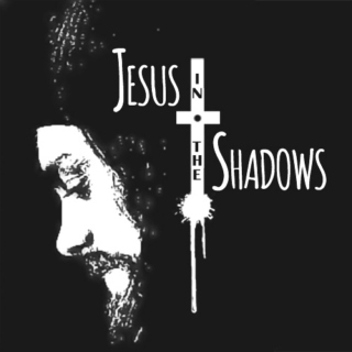 Jesus in The Shadows (Classics)