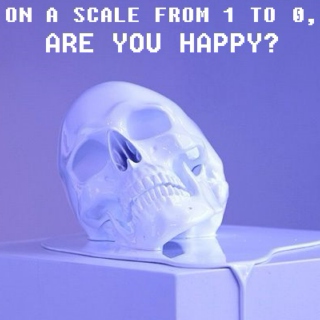 on a scale from 1 to 0, are you happy?
