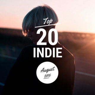 Top 20 Indie Originals [August 2016]