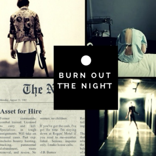 Burn Out the Night