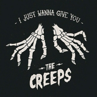 the creeps