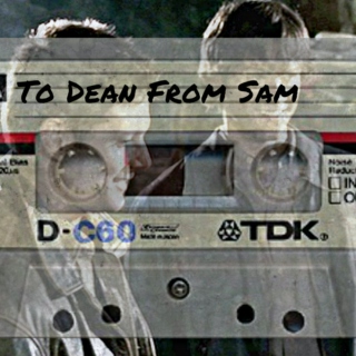 Sam's Mixtape for Dean