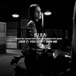KISA; [side c: you don't own me]