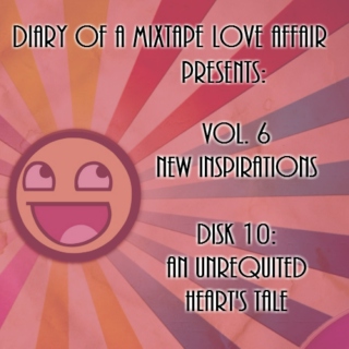 148: An Unrequited Heart's Tale      [Vol. 6 - New Inspirations: Disk 10]