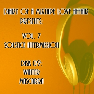 159: Winter Mascara    [Vol. 7 - Solstice Intermission: Disk 09]