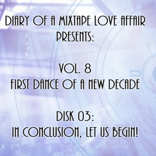 165: In Conclusion, Let us Begin!   [Vol. 8 - First Dance of a New Decade: Disk 03] 