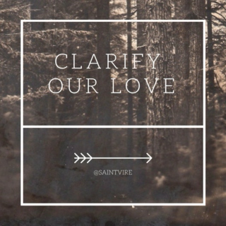 Clarify Our Love.