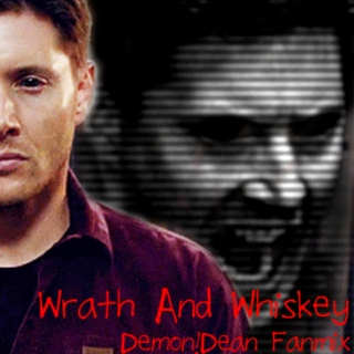 Wrath And Whiskey ~ A Demon!Dean Fanmix