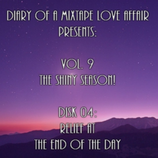  172: Relief at The End of The Day  [Vol. 9 - The Shiny Season: Disk 04] 