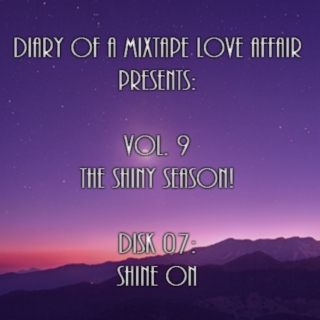 175: Shine On  [Vol. 9 - The Shiny Season: Disk 07] 
