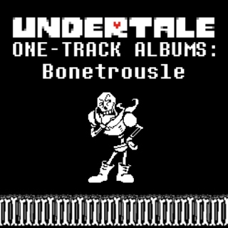 ONE-TRACK ALBUMS: Bonetrousle
