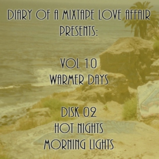 178: Hot Nights, Morning Lights [Vol. 10 - Warmer Days: Disk 02] 