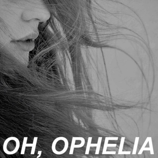 character playlists: ophelia