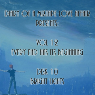 210: Bright Lights  [Vol. 12 - Every End Has Its Beginning: Disk 10] 