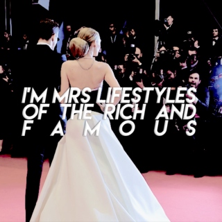 I'M MRS LIFESTYLES OF THE RICH AND FAMOUS !