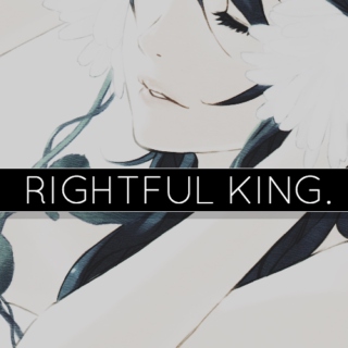 RIGHTFUL KING.