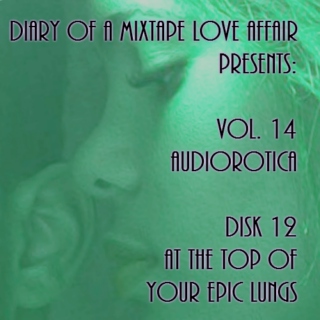 236: At The Top Of Your Epic Lungs  [Vol. 14 - Audiorotica: Disk 12] 