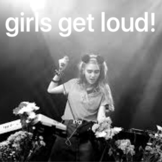 girls get loud!