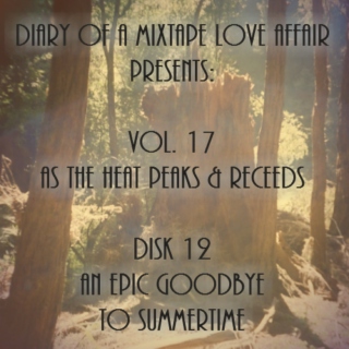 272: An Epic Goodbye To Summertime [Vol. 17 - As The Heat Peaks & Recedes: Disk 12]