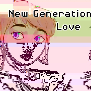 New Generation Love