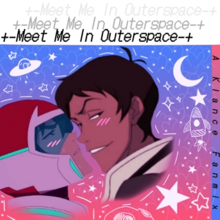 Meet Me In Outerspace